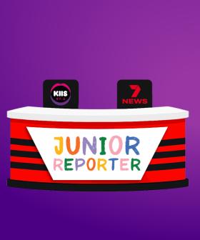 7NEWS & KIIS 973’S Junior Reporter