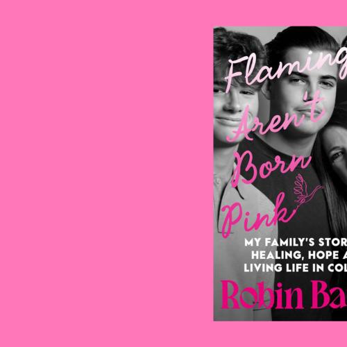 Robin Bailey Announces Her Most Personal Project Yet: Flamingos Aren’t Born Pink